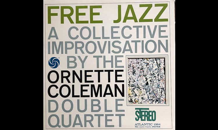 Free Jazz / The Ornette Coleman Double Quartet