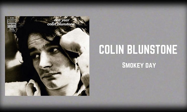 Colin Blunstone - Smokey Day