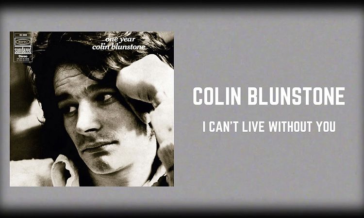 Colin Blunstone - I Can't Live Without You