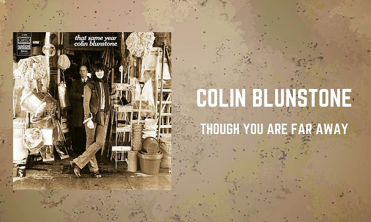 Colin Blunstone - Though You Are Far Away