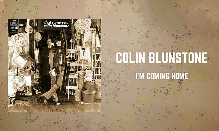Colin Blunstone - I'm Coming Home