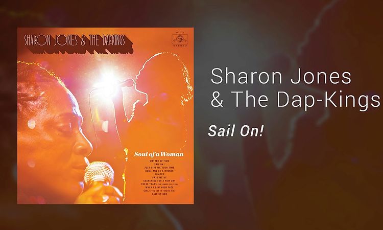 Sharon Jones & The Dap-Kings - Sail On! (Official Audio)