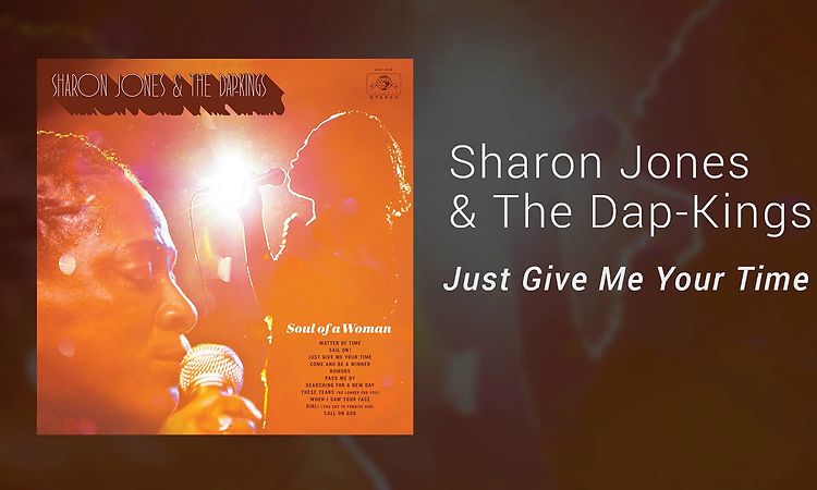 Sharon Jones & The Dap-Kings - Just Give Me Your Time (Official Audio)