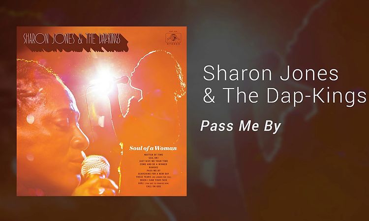 Sharon Jones & The Dap-Kings - Pass Me By (Official Audio)