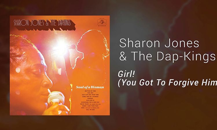 Sharon Jones & The Dap-Kings - Girl! (You Got To Forgive Him) (Official Audio)