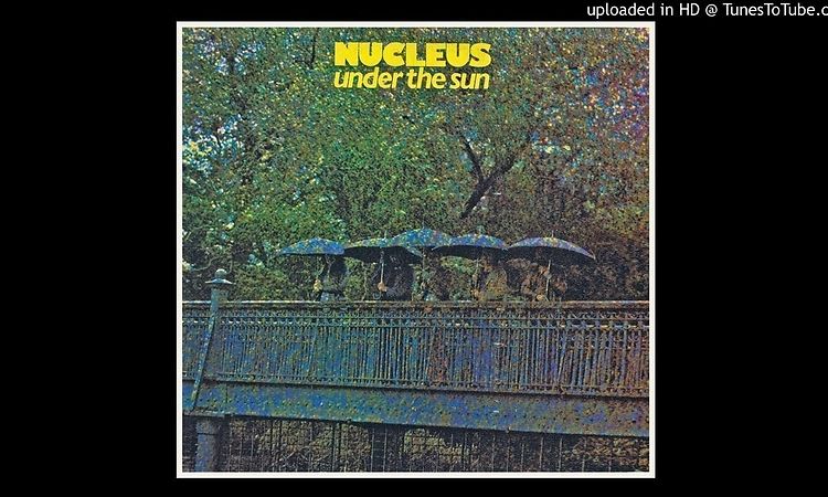 Nucleus ► Theme 1 Sarsaparilla [HQ Audio] Under The Sun 1974