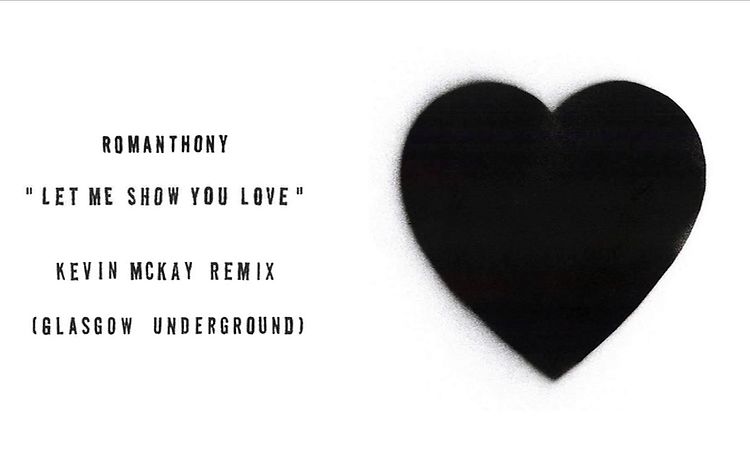 Romanthony Let Me Show You Love (Kevin McKay Remix)