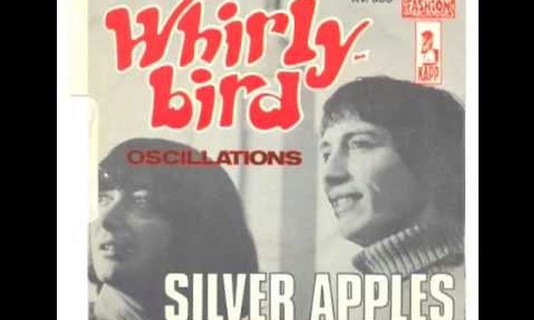 Silver Apples - Whirly-Bird (US electronic drone psych)