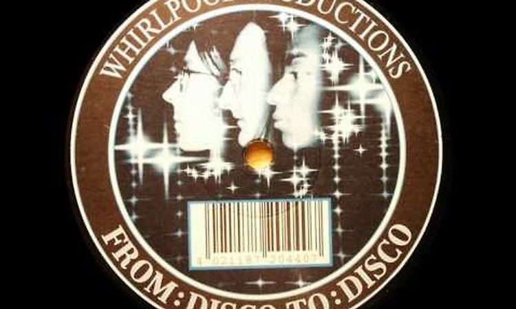 Whirlpool Productions - From Disco To Disco (1996)