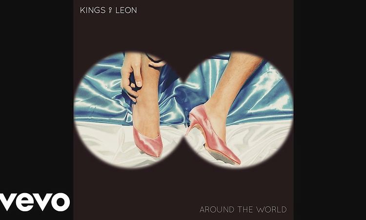 Kings Of Leon - Around The World (Audio)