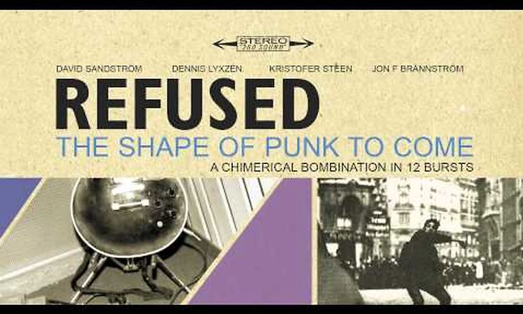 Refused - The Shape Of Punk To Come (Full Album Stream)