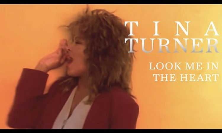 Tina Turner - Look Me In the Heart