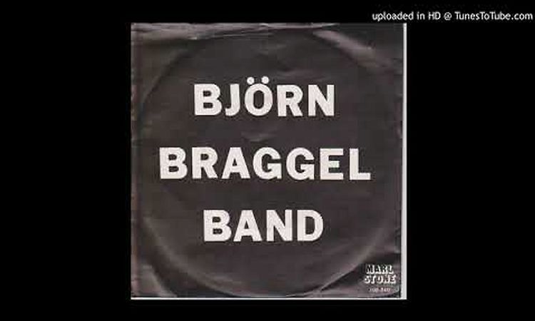 Bjorn Braggel Band - Looking Into The Future