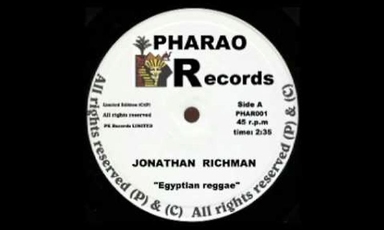 Jonathan Richman & The Modern Lovers - Egyptian Reggae.