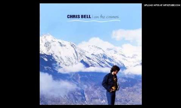 Chris Bell - I Am the Cosmos