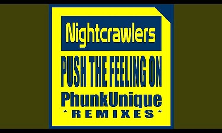 Push The Feeling On, Nightcrawlers – EP – Music Mania Records – Ghent