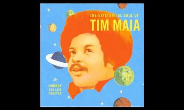 Tim Maia - I Don't Care