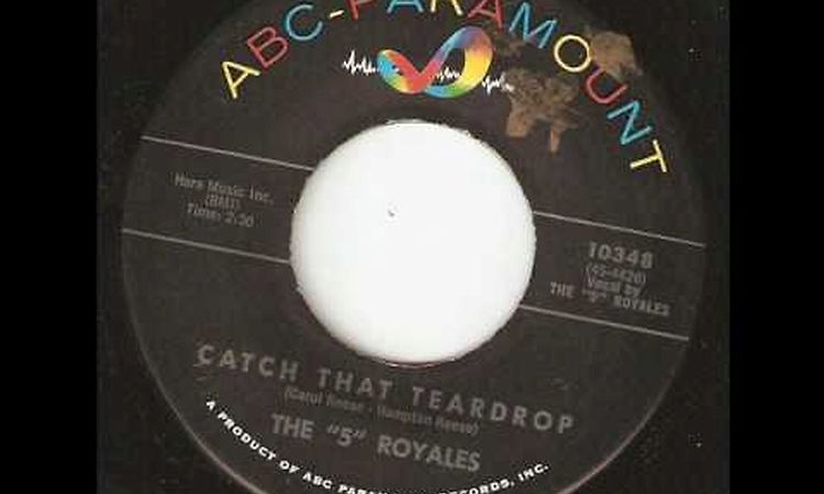 THE 5 ROYALES Catch That Teardrop ABC