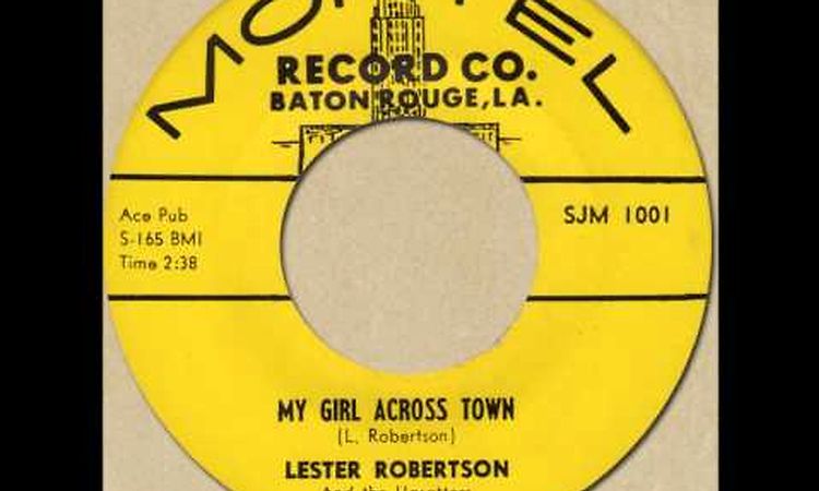 LESTER ROBERTSON & THE UPSETTERS / MY GIRL ACROSS TOWN [Montel 1001] 1958