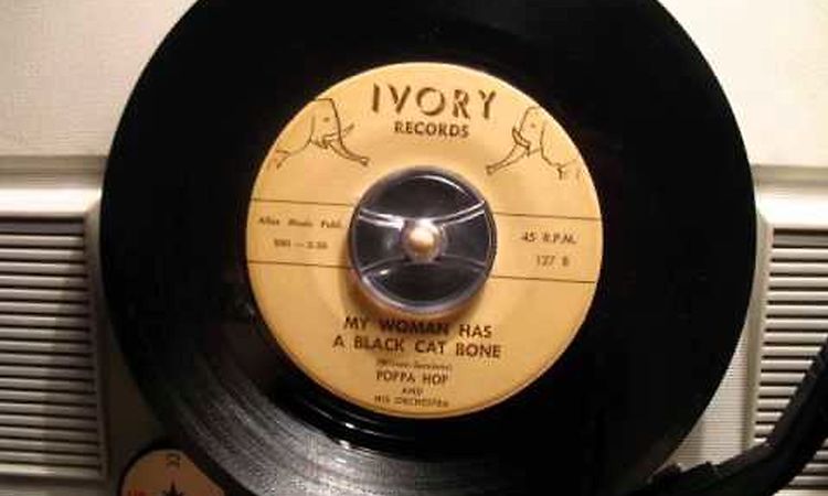 Poppa Hop And His Orchestra - My woman has a black cat bone