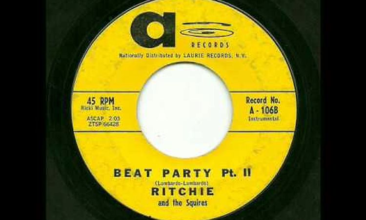 Ritchie And The Squires - Beat Party  Pt. II (A)