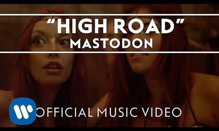 Mastodon - High Road [Official Music Video]