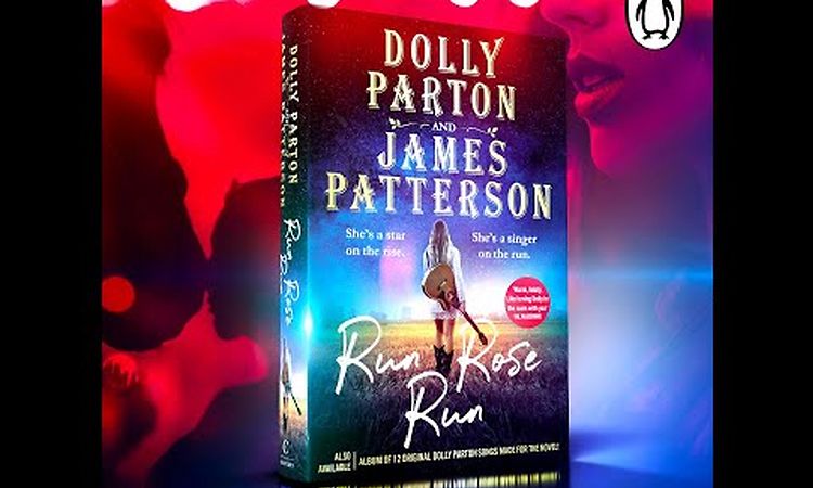 Run, Rose, Run | Dolly Parton and James Patterson