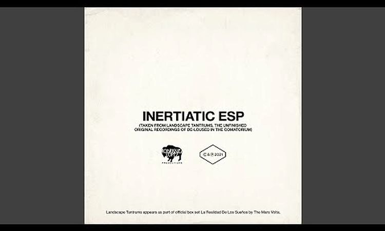 Inertiatic ESP (Unfinished Original Recordings Of De-Loused In The Comatorium)