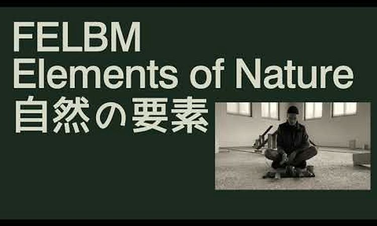 New Felbm release Elements of Nature