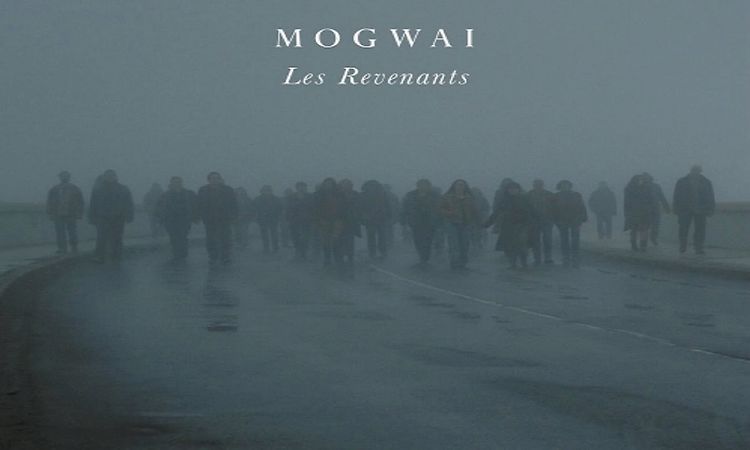 Mogwai - Les Revenants [Full Album]