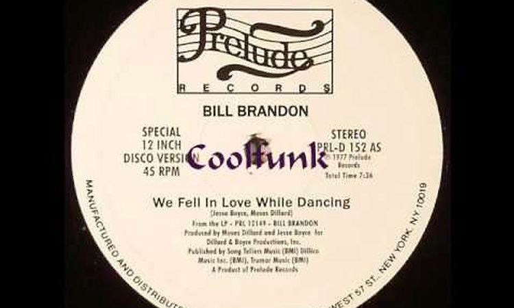 Bill Brandon - We Fell In Love While Dancing (12 Soul Disco 1977)