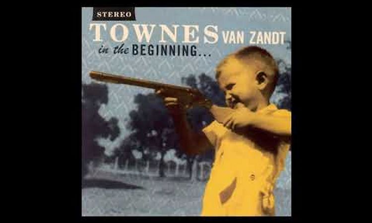 Townes Van Zandt - In The Beginning... (1966)
