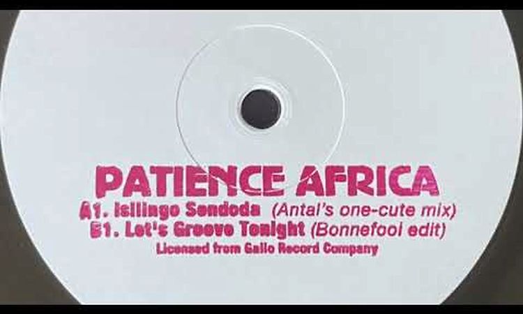 Patience Africa - Let's Groove Tonight (Bonnefooi Edit)