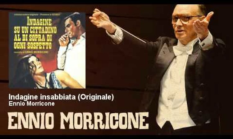 Ennio Morricone - Indagine insabbiata - Originale - Indagine su un cittadino al di sopra di ogni