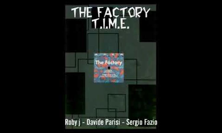 The Factory - Loose Brain Time