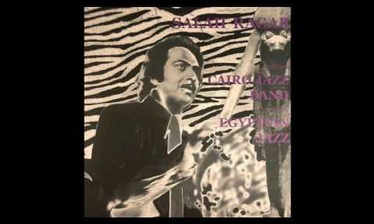 Salah Ragab and the Cairo Jazz Band - Ramadan In Space Time (1968-73)