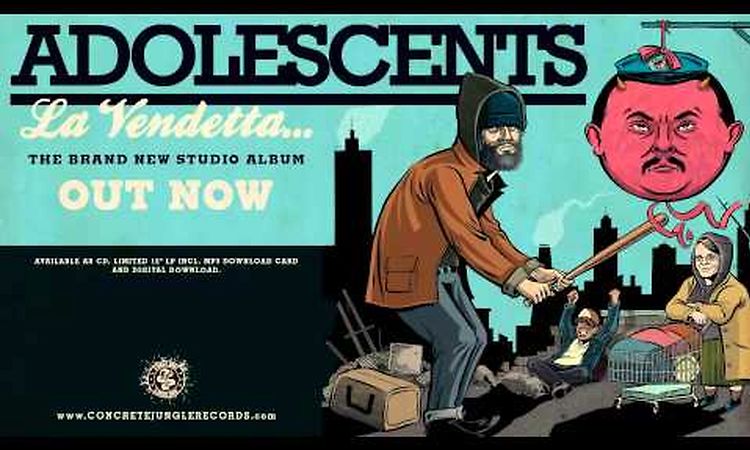 ADOLESCENTS - LET IT GO (PRE-LISTENING) - Concrete Jungle Records