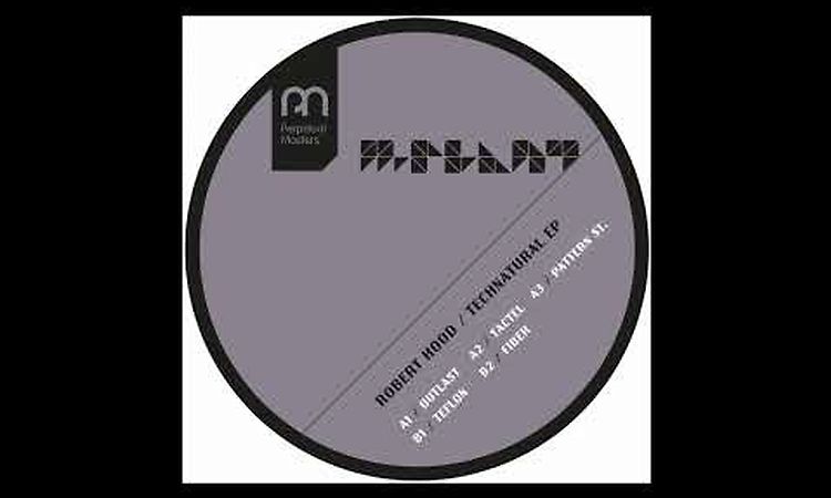 Robert Hood - Pattern St [MPM43]