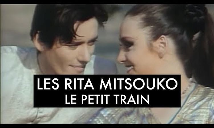 Les Rita Mitsouko - Le Petit Train (Clip Officiel)