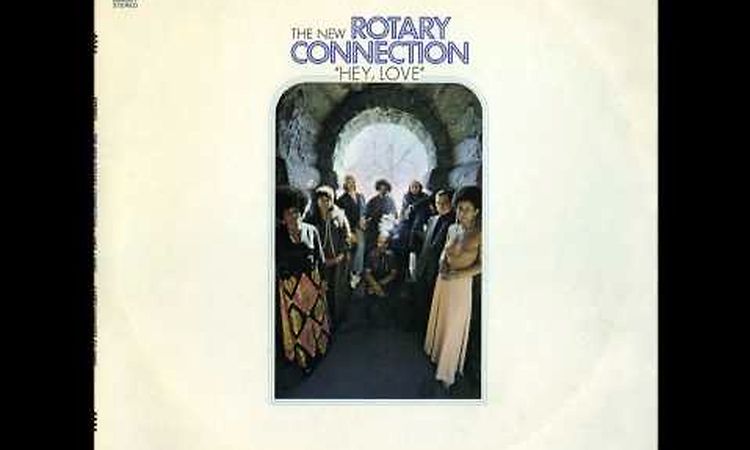 Rotary Connection - Hey Love (1971)