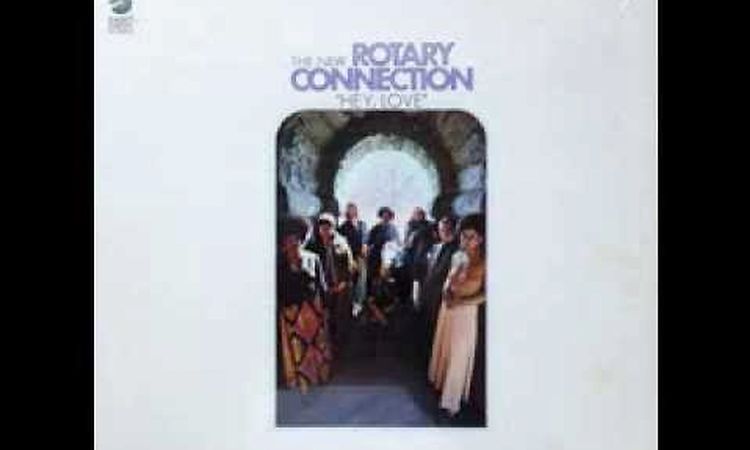 The New Rotary Connection - Love Has Fallen On Me