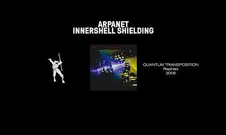 Arpanet - Innershell shielding