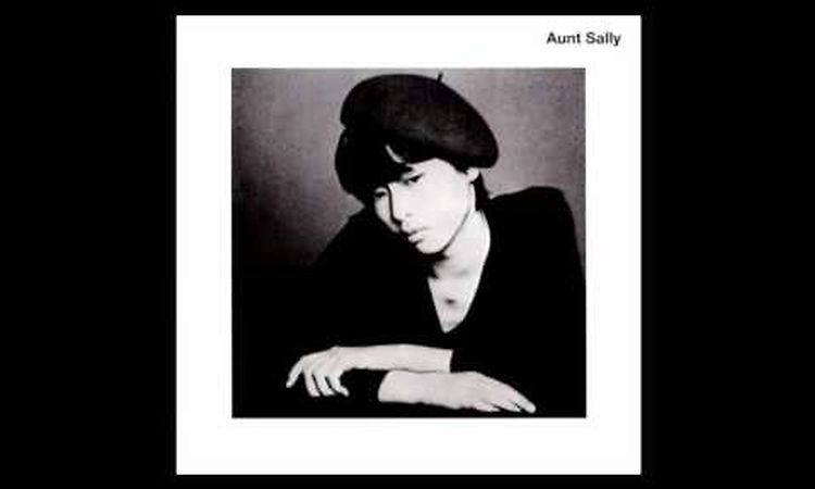 Aunt Sally (アーント・サリー) - I Was Chosen