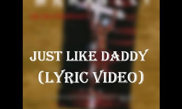 Makaveli - Just Like Daddy (Lyric Video)