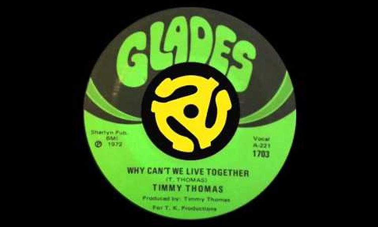 Timmy Thomas - Why Can't We Live Together (Glades Records 1972)