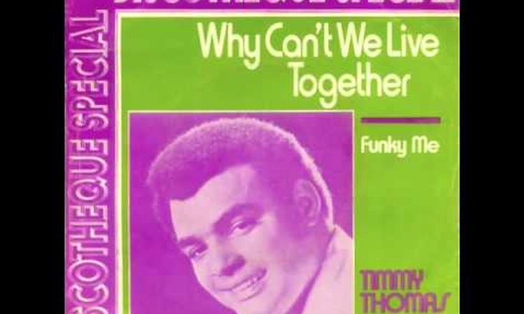 Timmy Thomas - Why Can't We Live Together