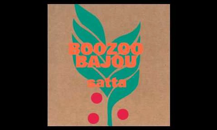 Boozoo Bajou - Satta (Full Album) [2001]