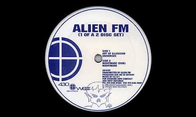 Alien FM ‎– Alien FM , Full Album (430 West, Detroit 1995)