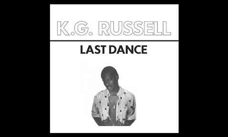 K.G. Russell - Last Dance