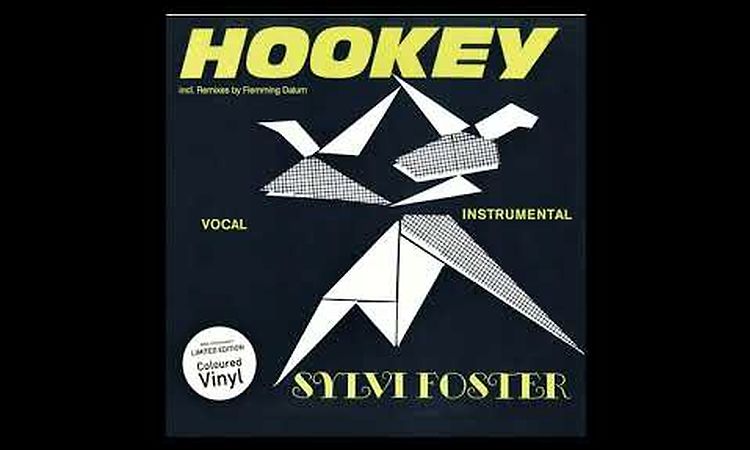 Sylvi Foster - Hookey (Flemming Dalum Remix)